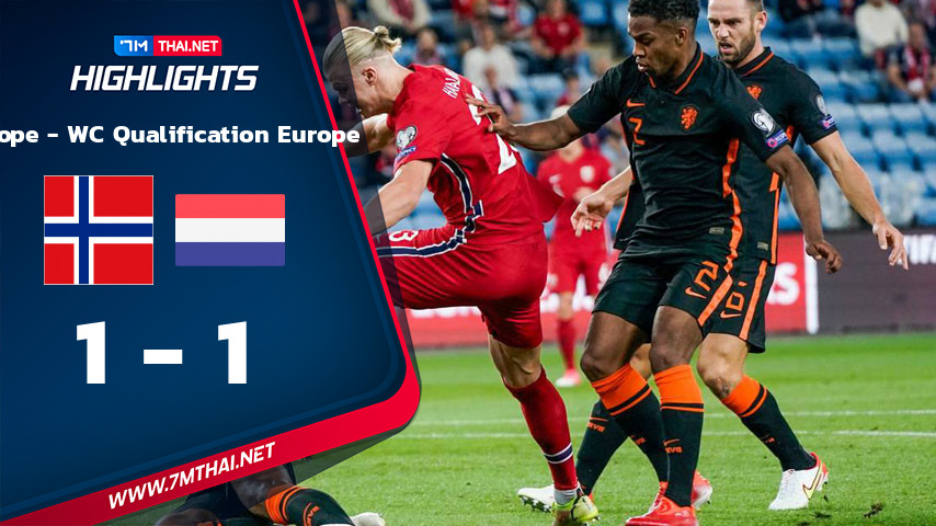 Europe - WC Qualification Europe : นอร์เวย์ VS เนเธอร์แลนด์