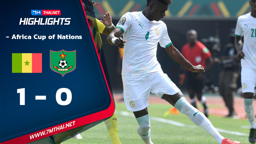  - Africa Cup of Nations : เซเนกัล VS ซิมบับเว